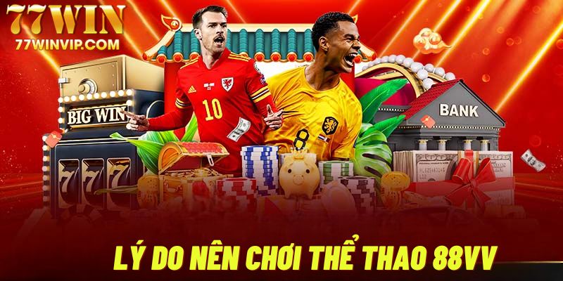 Cá cược thể thao 88VV có gì hấp dẫn